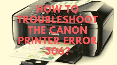 Canon Printer error 306