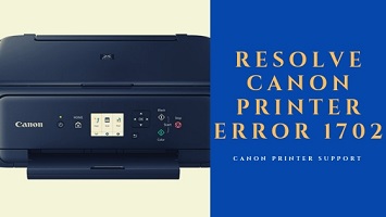 Canon printer error 1702