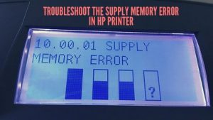 Supply Memory Error in HP Printer 