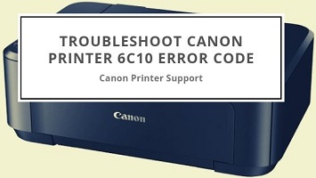 Canon Printer 6c10 Error Code