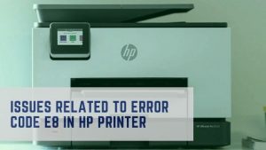 Error Code E8 in HP Printer
