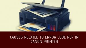 error code P07 in Canon Printer