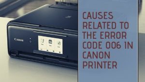 error code 006 in Canon Printer