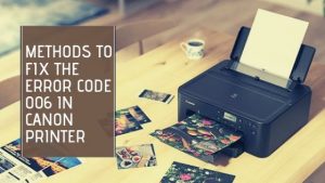 error code 006 in Canon Printer